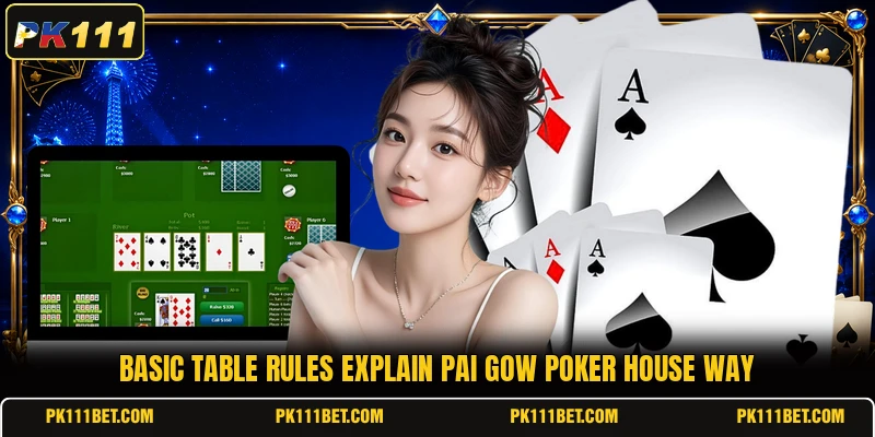 Basic table rules explain pai gow poker house way