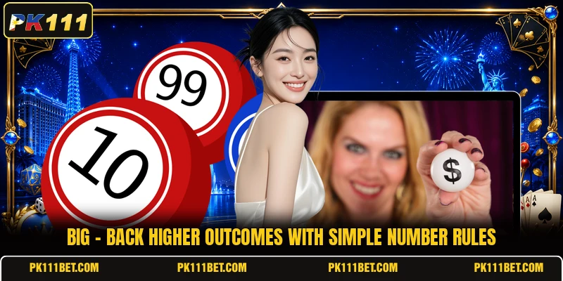 Big - Back Higher Outcomes With Simple Number Rules