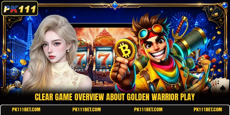 Clear game overview about Golden Warrior play