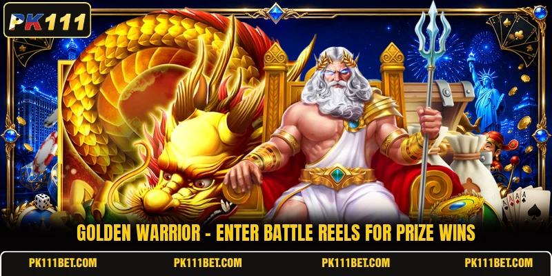 Golden Warrior - Enter Battle Reels For Prize Wins