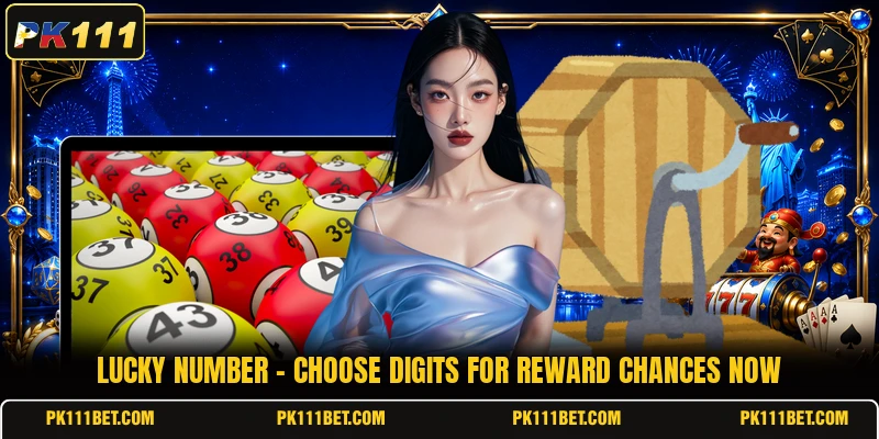 Lucky Number - Choose Digits For Reward Chances Now