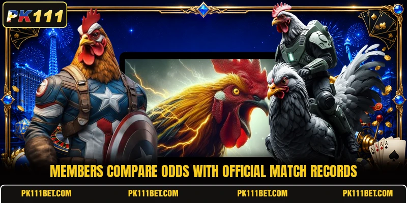 Members compare odds with official match records