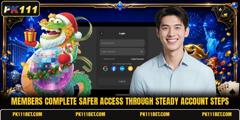 Members complete safer access through steady account steps