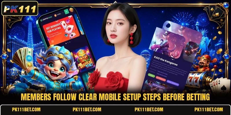 Members follow clear mobile setup steps before betting