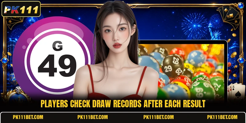 Players check draw records after each result