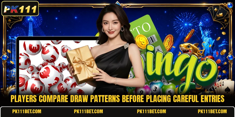 Players compare draw patterns before placing careful entries