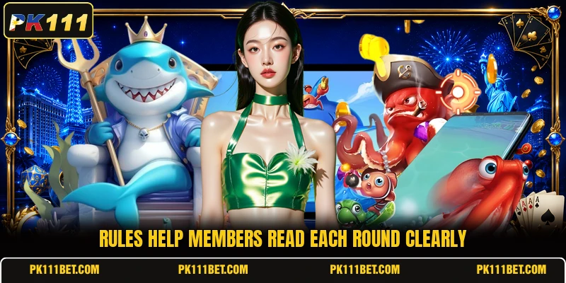 Rules help members read each round clearly